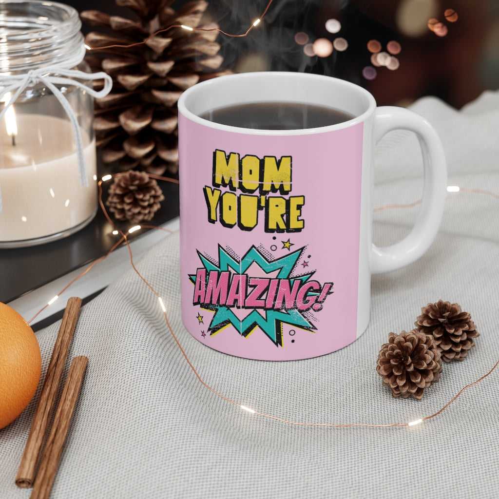 Mug Mom You're Amazing Comic Theme Mug 11oz 2506193371 24 $ Hem Onetify Stew's Incense