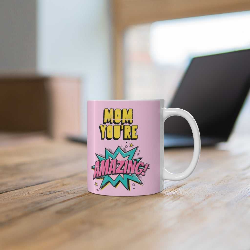 Mug Mom You're Amazing Comic Theme Mug 11oz 2506193371 24 $ Hem Onetify Stew's Incense