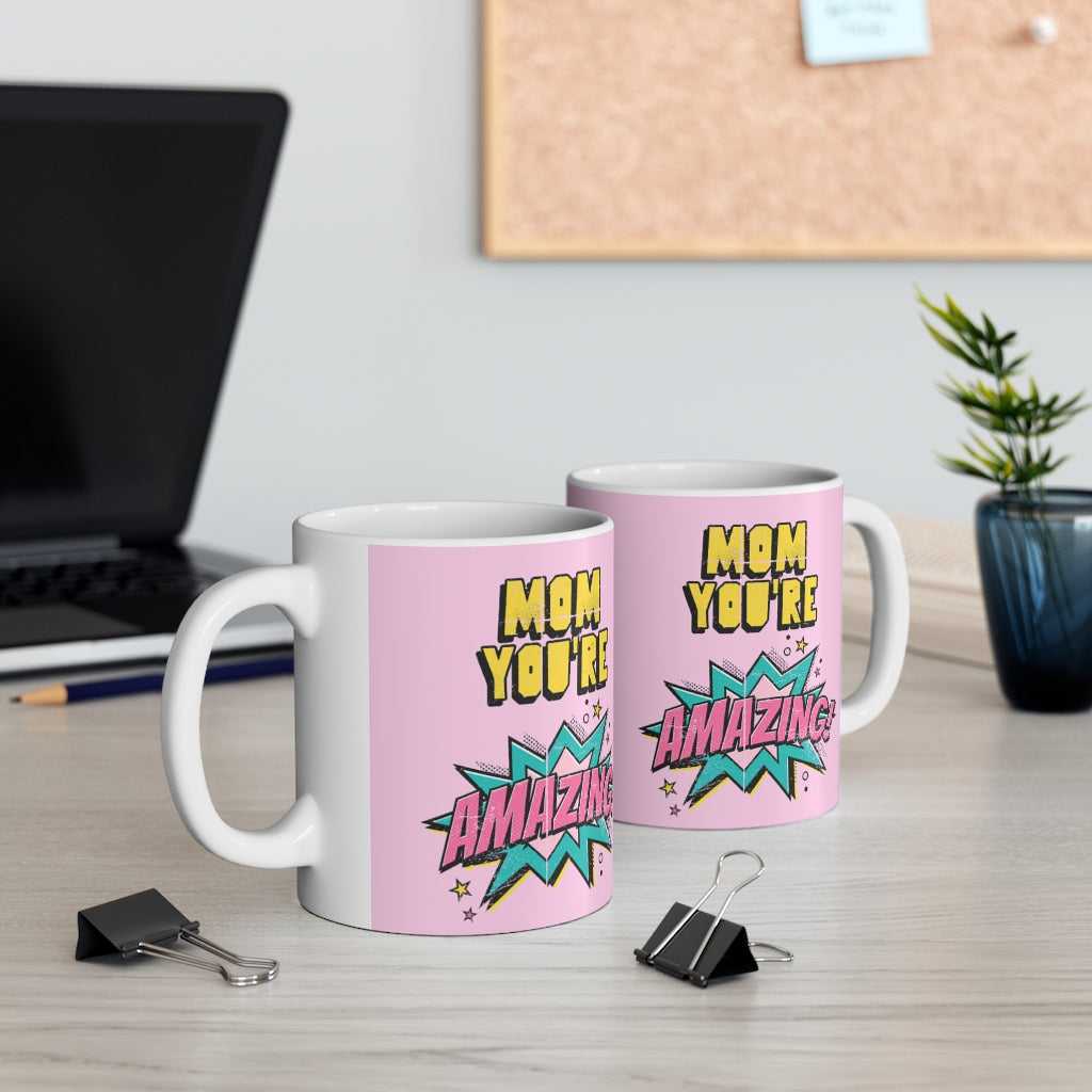 Mug Mom You're Amazing Comic Theme Mug 11oz 2506193371 24 $ Hem Onetify Stew's Incense