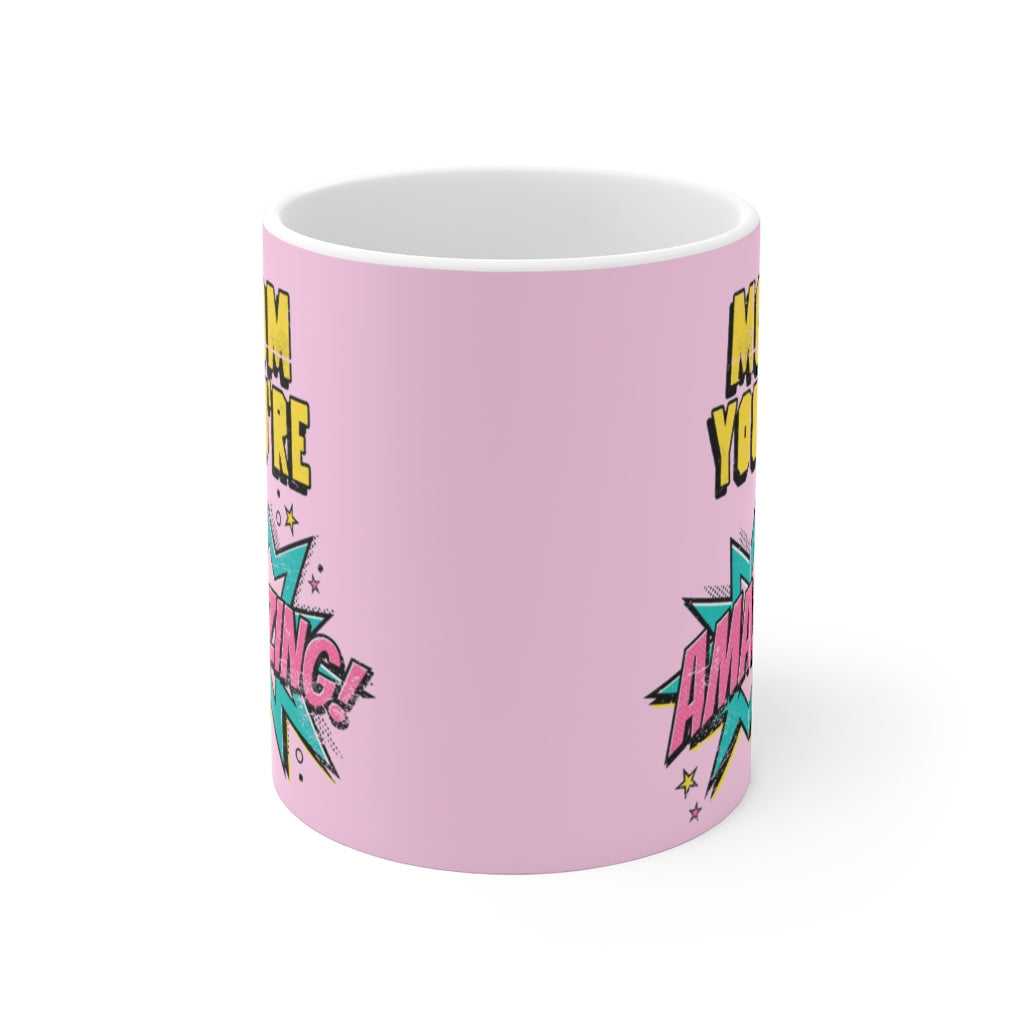 Mug Mom You're Amazing Comic Theme Mug 11oz 2506193371 24 $ Hem Onetify Stew's Incense
