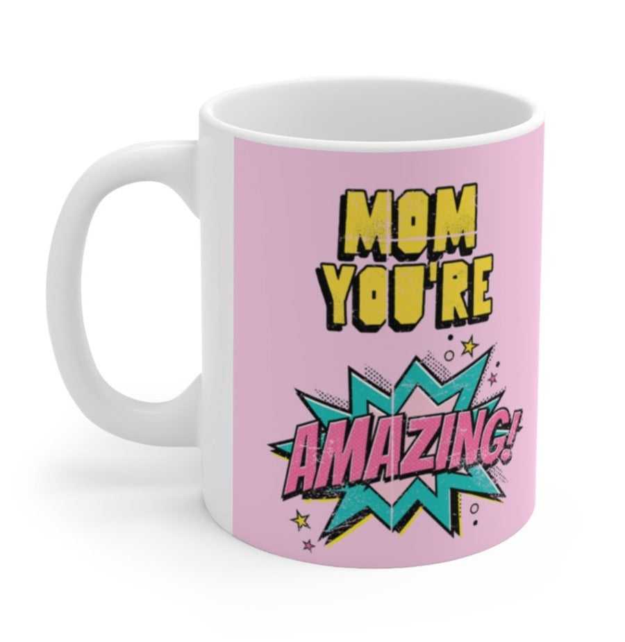 Mug Mom You're Amazing Comic Theme Mug 11oz 2506193371 24 $ Hem Onetify Stew's Incense