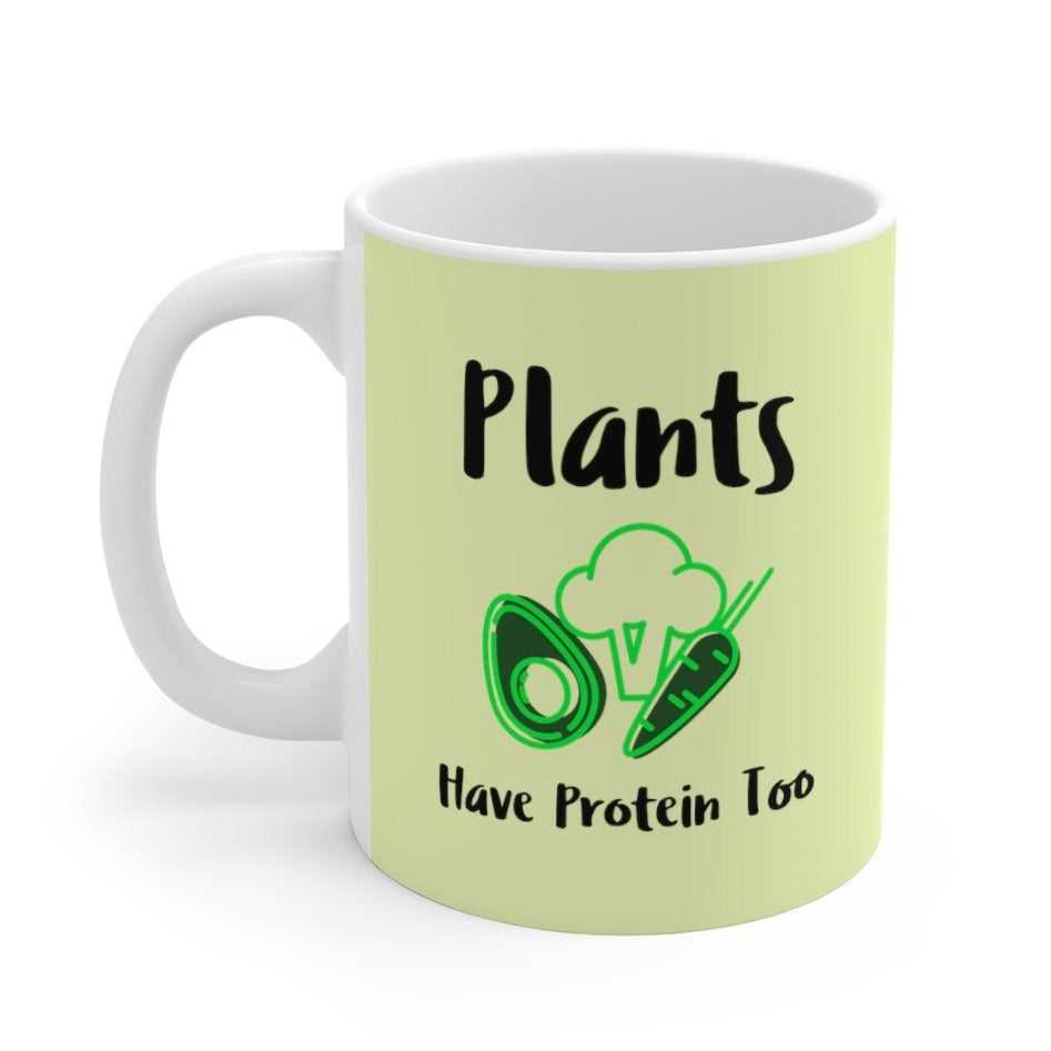 Mug Plants Have Protein Too Mug 1606540014 24 $ Mugs Onetify Stew's Incense