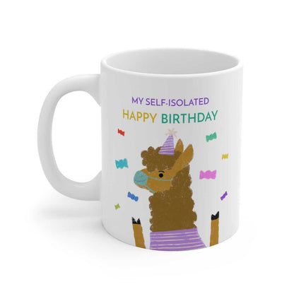 Mug My Self Isolated Birthday Mug 1684195720 24 $ Mugs Onetify Stew's Incense
