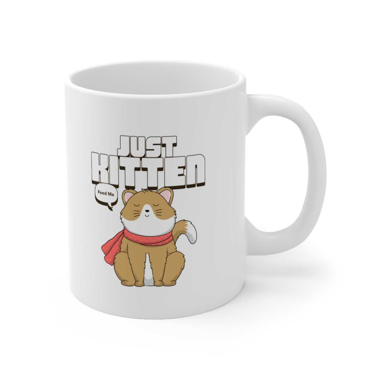 Mug Just Kitten Cat Novelty Mug 15552376705205141302 24 $ Shop All Onetify Stew's Incense