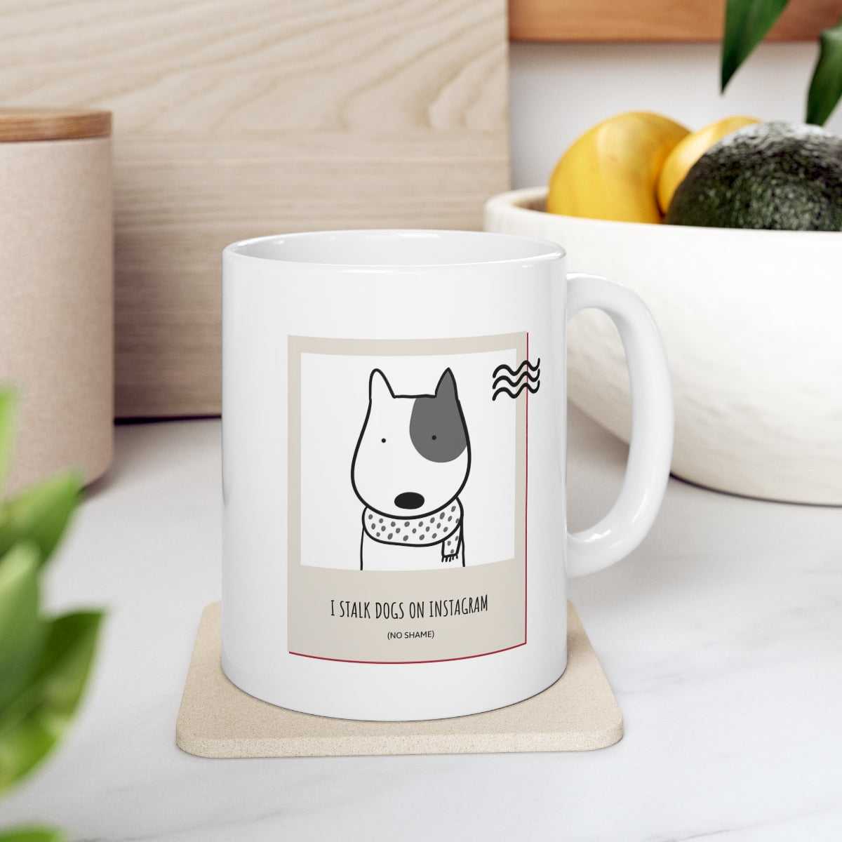 Mug I Stalk Dogs on IG Mug 12648223384275490905 24 $ Mugs Onetify Stew's Incense