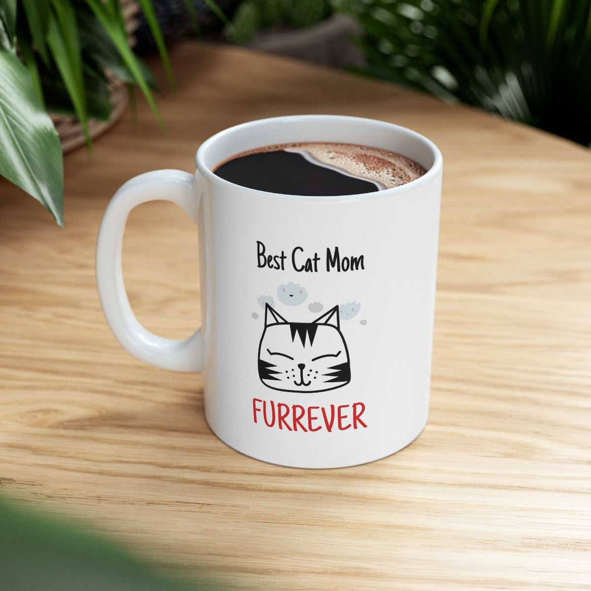 Mug Best Cat Mom Furrever Mug 14371524152210665516 24 $ Mugs Onetify Stew's Incense