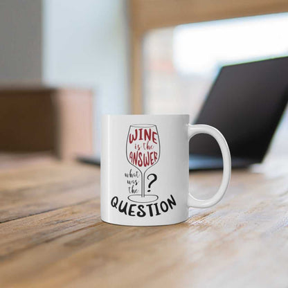Mug Wine is the Answer, What Was the Question? Mug 2143978494 24 $ Mugs Onetify Stew's Incense