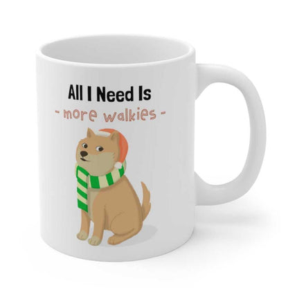 Mug All I Need Is More Walkies Shiba Dog Mug 15207206249877414669 24 $ Mugs Onetify Stew's Incense
