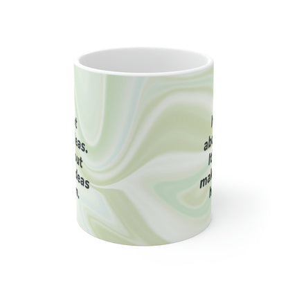 Mug Making Idea's Happen Coffee Tea Mug 38413554178473089697 24 $ Mugs Onetify Stew's Incense