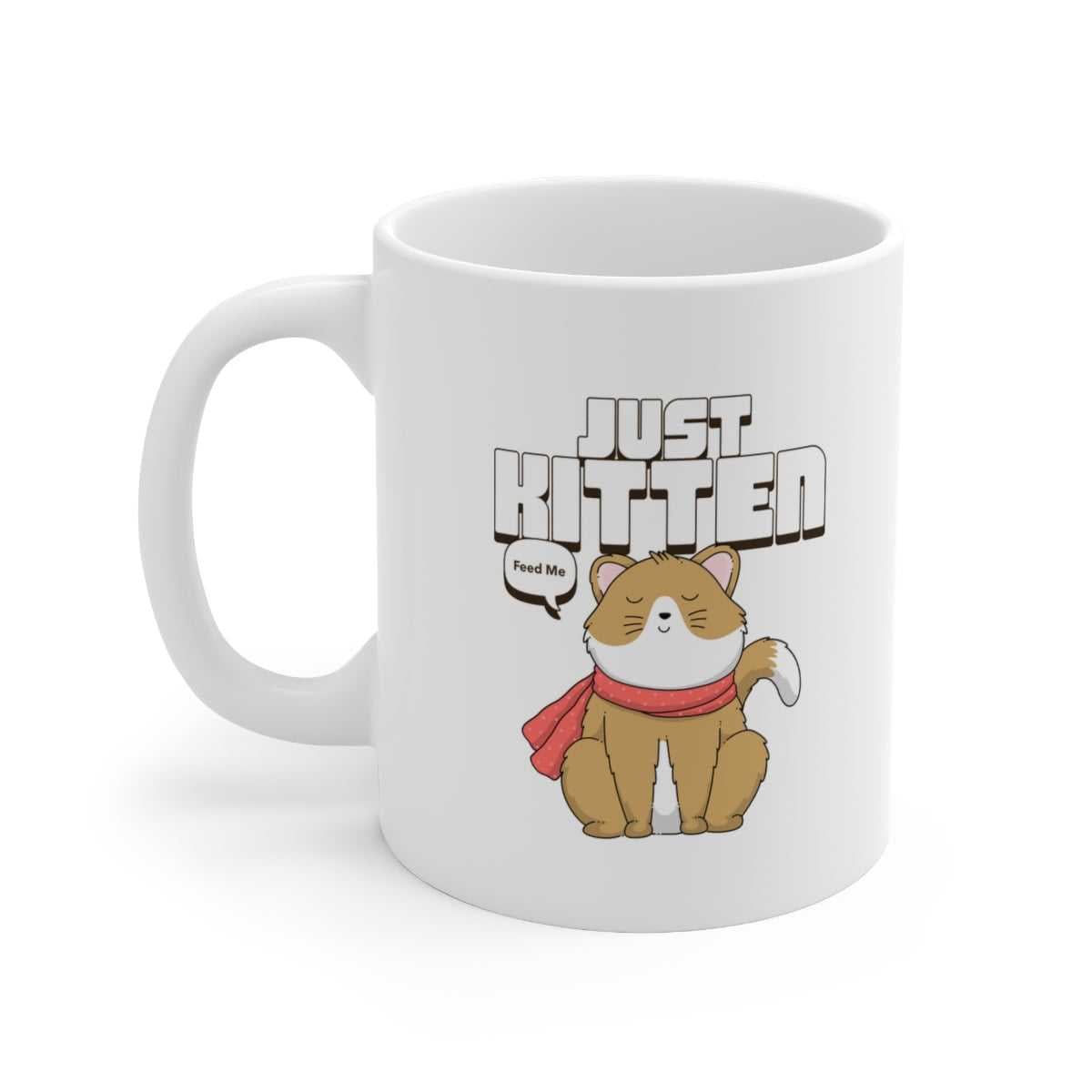 Mug Just Kitten Cat Novelty Mug 15552376705205141302 24 $ Shop All Onetify Stew's Incense