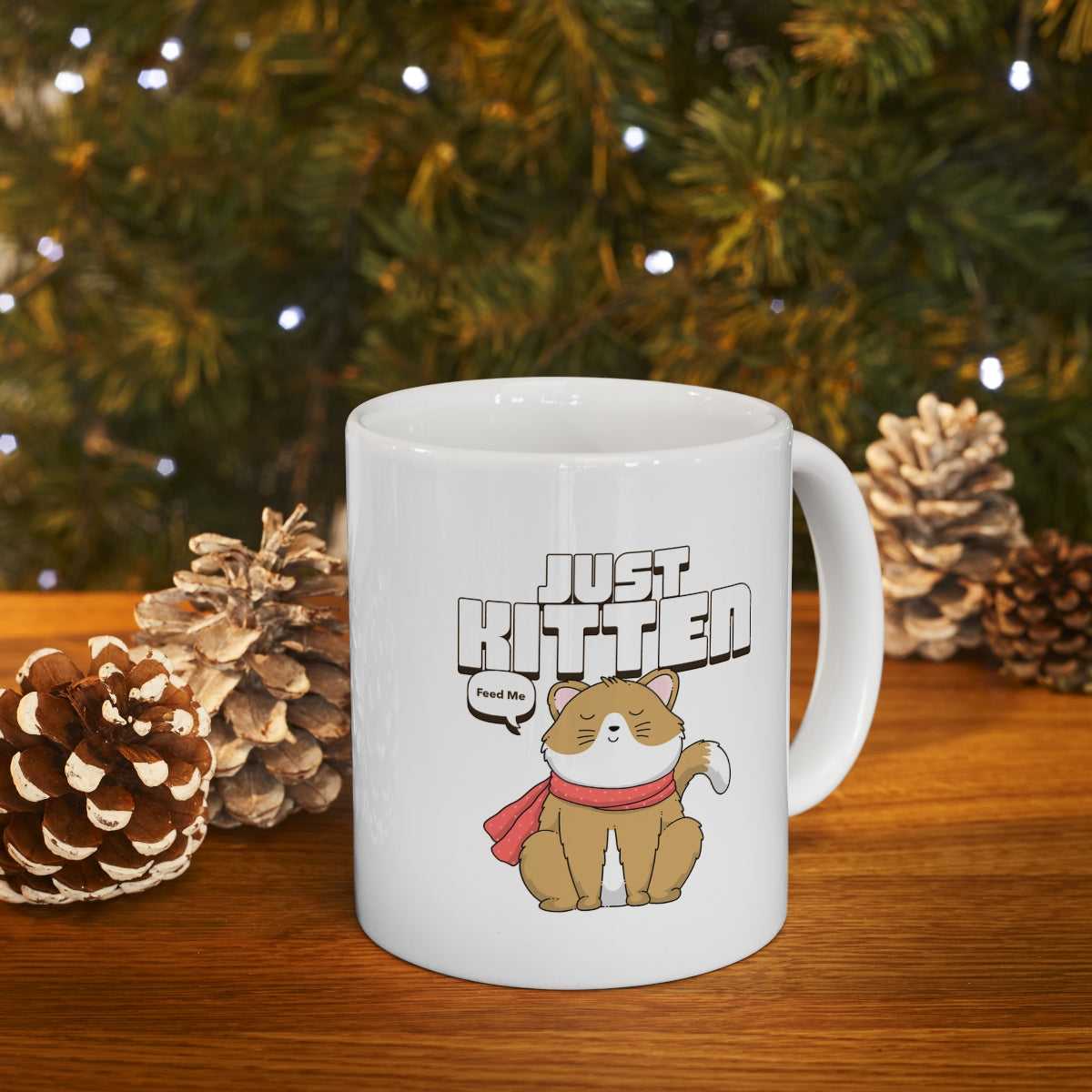 Mug Just Kitten Cat Novelty Mug 15552376705205141302 24 $ Shop All Onetify Stew's Incense