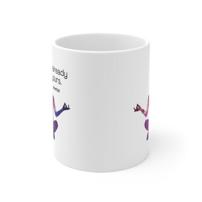 Mug It's Already Yours Message from the Universe Mug Ceramic Mug 11oz 28698683875380126544 24 $ Shop All Onetify Stew's Incense