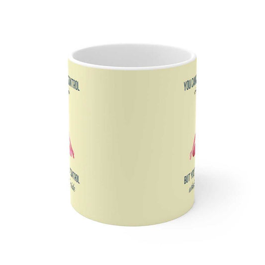 Mug Yoga But You Can Always Control What Goes On Inside Mug 2084320842 24 $ Shop All Onetify Stew's Incense