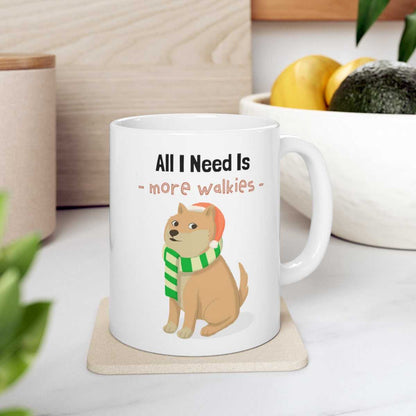 Mug All I Need Is More Walkies Shiba Dog Mug 15207206249877414669 24 $ Mugs Onetify Stew's Incense