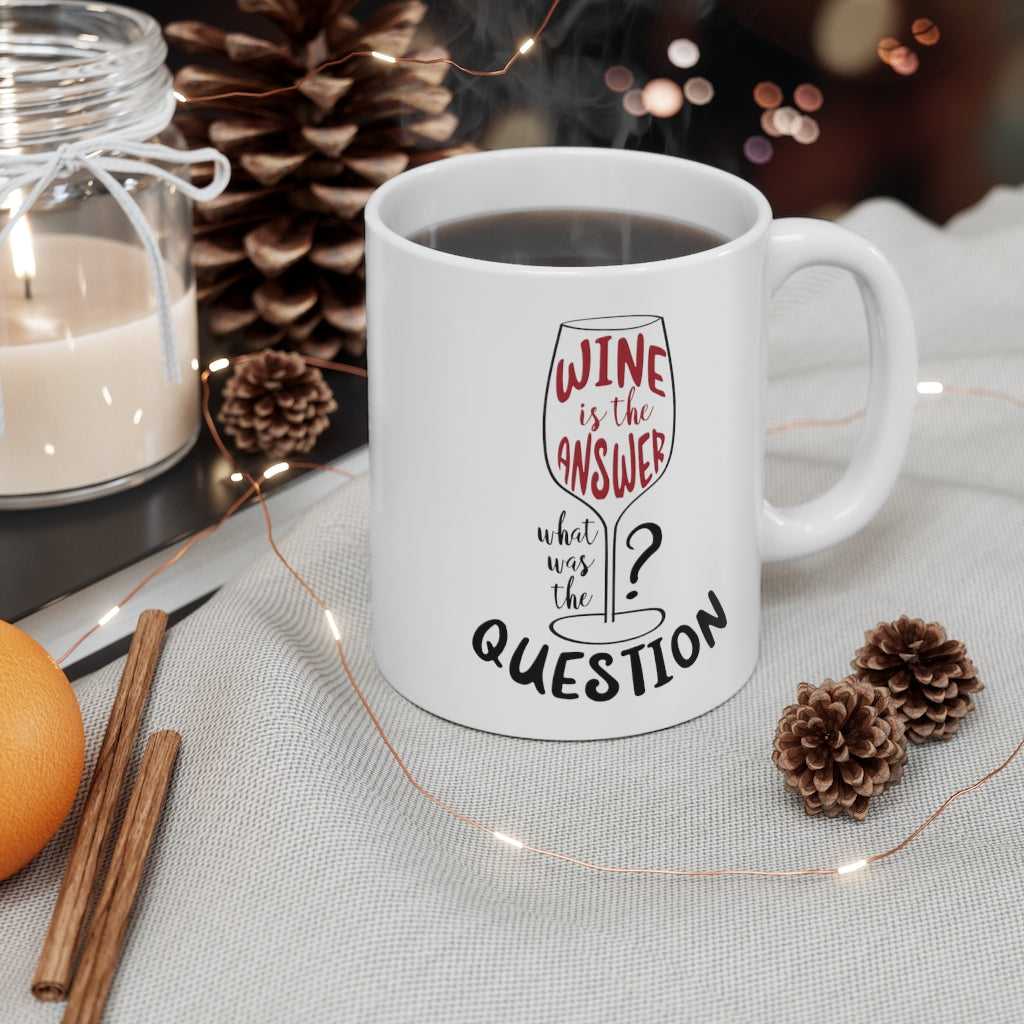 Mug Wine is the Answer, What Was the Question? Mug 2143978494 24 $ Mugs Onetify Stew's Incense