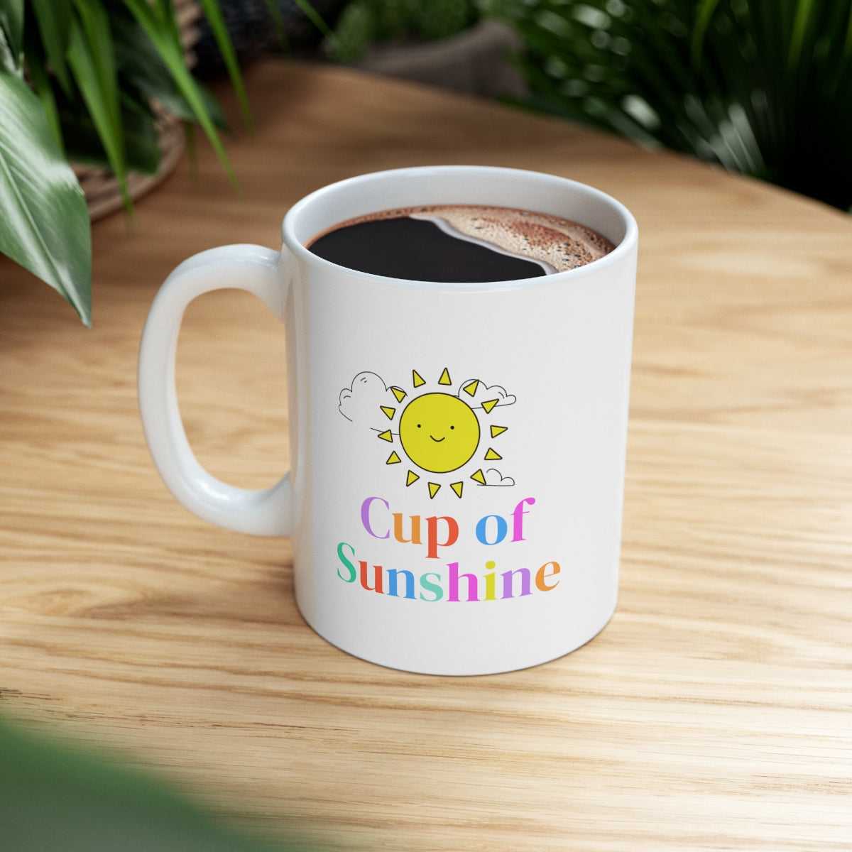 Mug Cup of Sunshine Positive Quote Mug 25317741262351561895 24 $ Mugs Onetify Stew's Incense