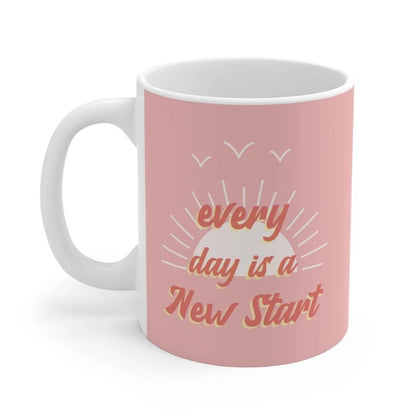 Mug Pink Everyday Is A New Start Mug 1768133005 24 $ Mugs Onetify Stew's Incense