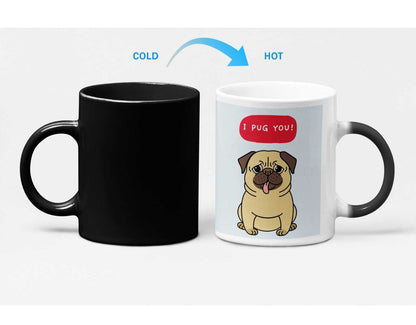 Mug I PUG You Puppy Heat Sensitive Color Changing Mug CCMLC1003C3 24 $ Mugs Onetify Stew's Incense